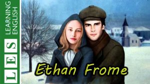 learn english through story Ethan Frome level 3
